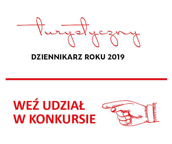 “Turystyczny Dziennikarz Roku 2019” – konkurs dla dziennikarzy i fotoreporterw promujcych walory turystyczne Polski