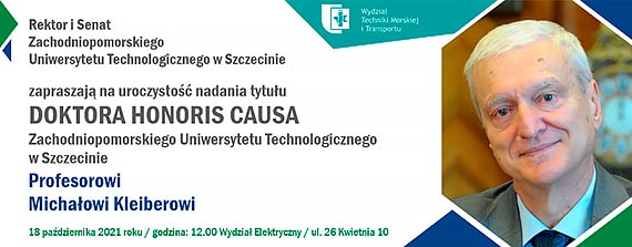 Tytu doktora honoris causa Zachodniopomorskiego Uniwersytetu Technologicznego w Szczecinie dla prof. Michaa Kleibera